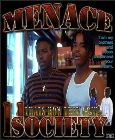 MENACE 2 SOCIETY