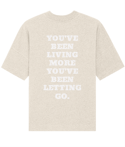 YOU'VE BEEN LIVING MORE